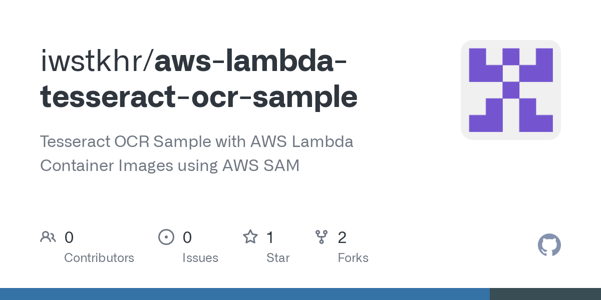GitHub - iwstkhr/aws-lambda-tesseract-ocr-sample: Tesseract OCR Sample with AWS Lambda Container Images using AWS SAM